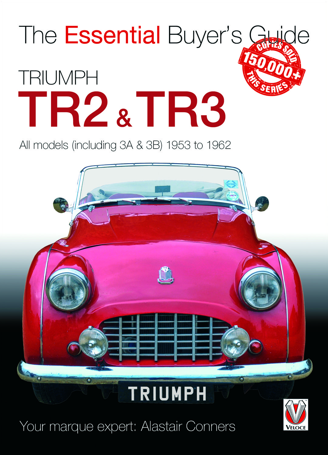 Triumph TR2 & TR3 – The Essential Buyer